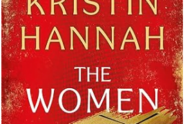 The Women: A Novel About Courage and Sacrifice