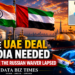 The UAE deal India needed before the Russian waiver lapsed