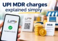 UPI MDR charges explained simply