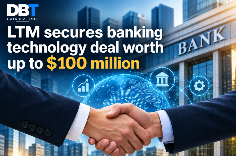 LTM secures banking technology deal worth up to $100 million